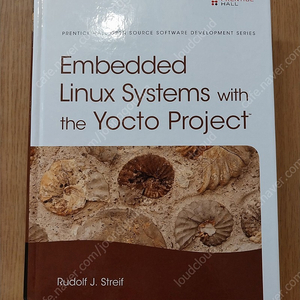 Embedded Linux Systems with the Yocto Project (욕토프로젝트 원서)