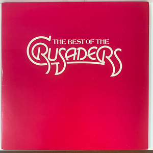 The Crusaders ‎– The Best Of The Crusaders 2LP