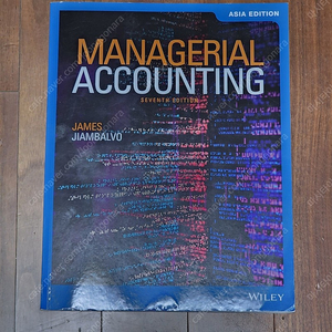 Managerial Accounting (James Jiambalvo 저, 7판, 아시아 에디션)