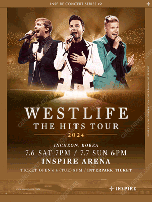 INSPIRE CONCERT SERIES ＃2 : WESTLIFE 웨스트 라이프 내한공연 '정가양도' 해드립니다!!