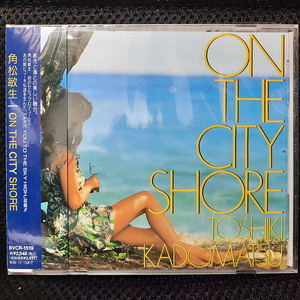 카도마츠 토시키 角松敏生 ON THE CITY SHORE CD 미개봉 신품