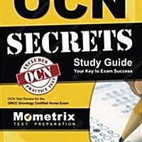 Ocn Exam Secrets Study Guide: Ocn Test Review for the Oncc Oncology Certified Nurse Exam (Paperback)
