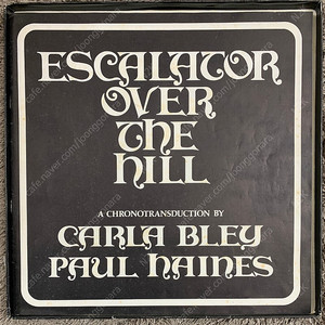 Carla Bley, Paul Haines – Escalator Over The Hill 3LP