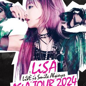 LiSA 리사 LiVE is Smile Always〜ASiA TOUR 2024〜 in Seoul 내한 콘서트 양도