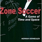 Zone Soccer: A Game of Time and Space (배송비 별도)