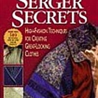 Serger Secrets: High-Fashion Techniques 세월감 약간 있습니다 (배송비 별도)