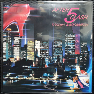 카도마츠 토시키 角松敏生 AFTER 5 CLASH LP