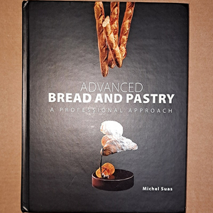 Advanced Bread and Pastry