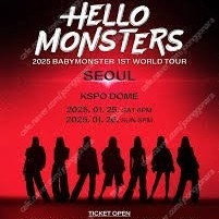 베이비몬스터 콘서트 토,일 양도합니다.2025 BABYMONSTER 1st WORLD TOUR 〈HELLO MONSTERS〉 IN SEOUL