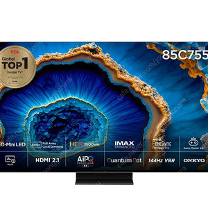 TCL 85인치 TV 4K QD-Mini LED(85C755)