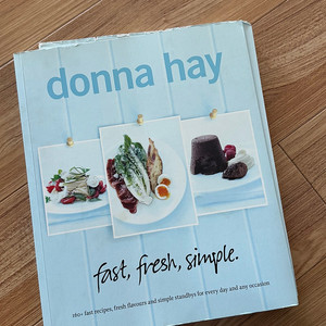 Donna Hay 도나헤이 책 fast, fresh, simple / 스타일링책