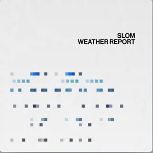 slom-weather report cd 사요