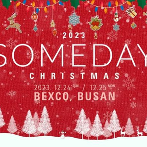 2023 Someday Christmas 부산티켓!!