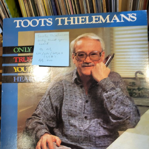 Toots Thielemans.only trust yo