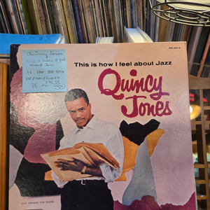 Quincy Jones.this is how I fee