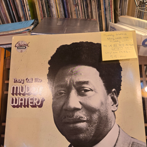 Muddy Waters. They Call Me.90.