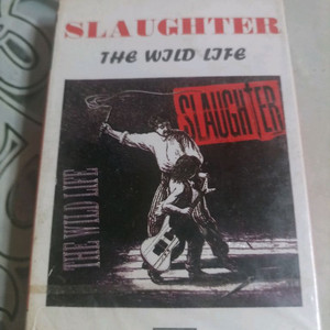 Slaughter The Wild Life 카세트테이프