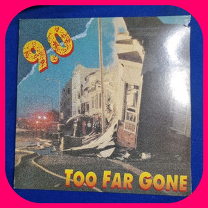 9.0 TOO FAR GONE LP NM/M 이미지