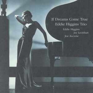 Eddie Higgins Trio 에디 히긴스 트리오 - If Dreams Come True Vol. 2 (LP) 이미지