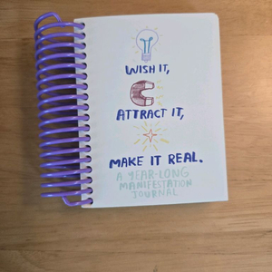 Wish It, Attract It, Make It Real Journal