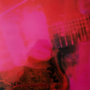 My Bloody Valentine (마이 블러디 발렌타인) - 2집 loveless (LP) 이미지