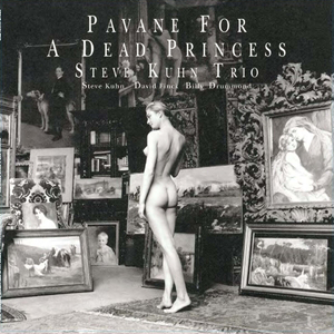 Steve Kuhn Trio (스티브 쿤 트리오) - Pavane For A Dead Princess (LP) 이미지