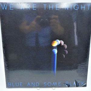 [미개봉/희귀/한정판] 위아더나잇 WE ARE THE NIGHT - BLUE AND SOME BLACK ( LP ) 이미지